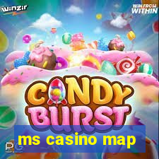 ms casino map