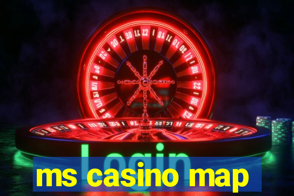 ms casino map