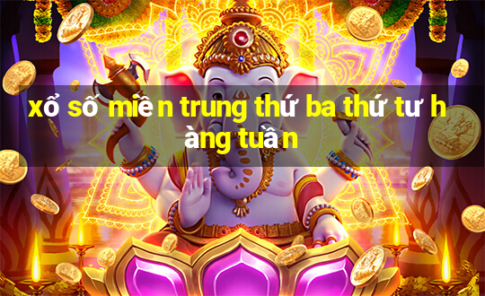 xổ số miền trung thứ ba thứ tư hàng tuần