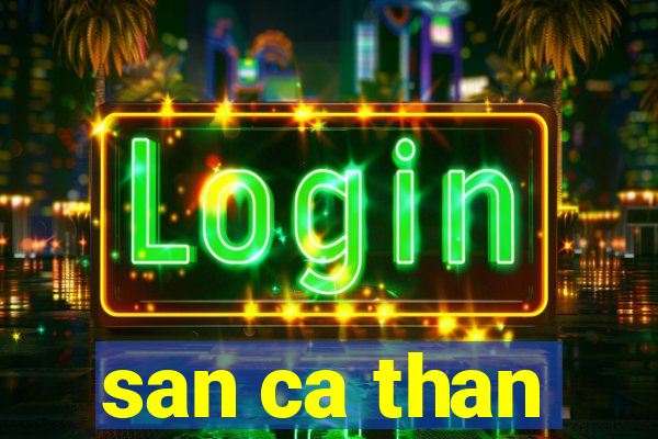 san ca than