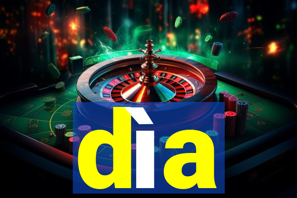 dìa