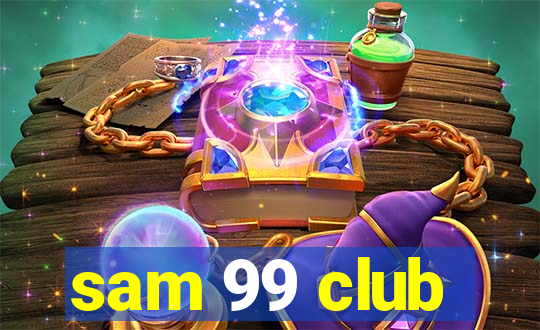 sam 99 club