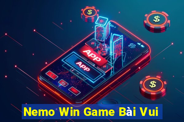 Nemo Win Game Bài Vui