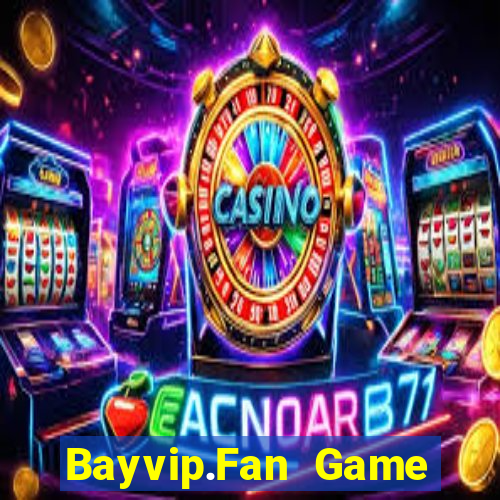 Bayvip.Fan Game Bài King