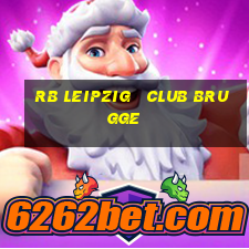 rb leipzig   club brugge