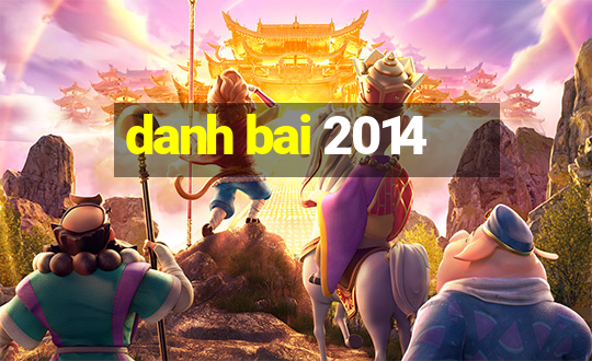 danh bai 2014