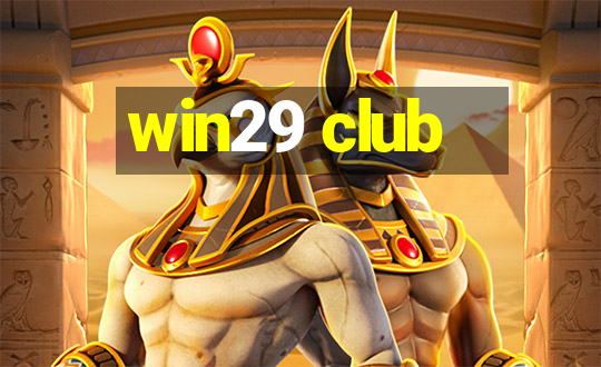 win29 club