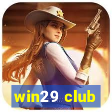 win29 club