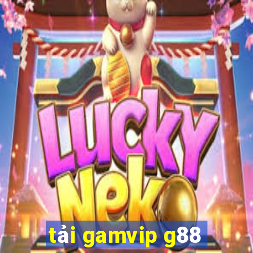 tải gamvip g88