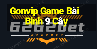 Gonvip Game Bài Binh 9 Cây