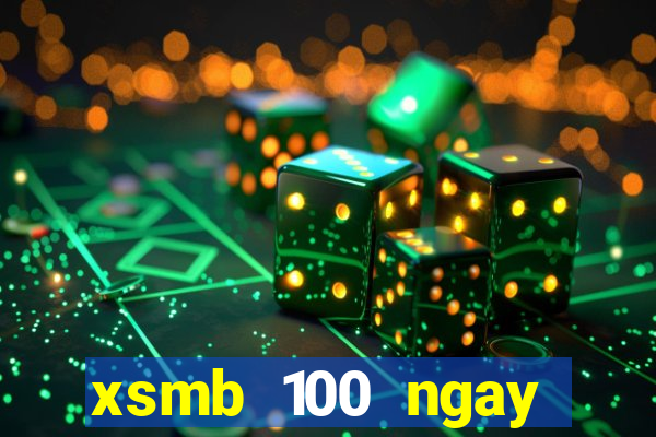 xsmb 100 ngay nhanh nhat