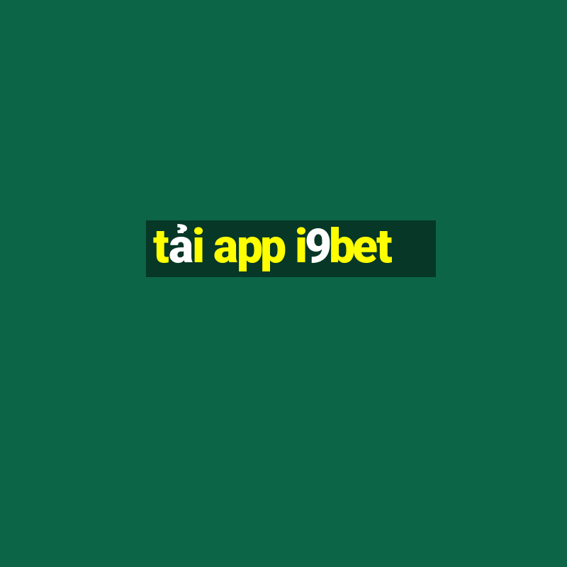 tải app i9bet