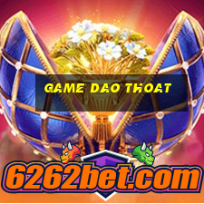 game dao thoat