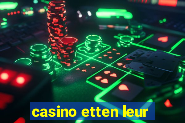 casino etten leur