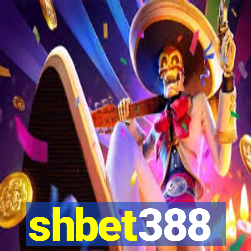 shbet388