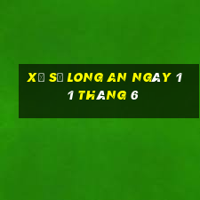 xổ số long an ngày 11 tháng 6