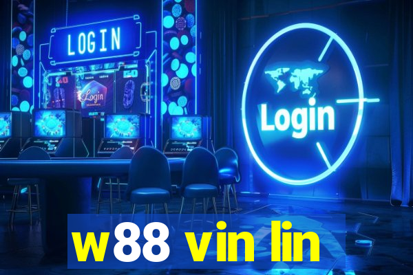 w88 vin lin