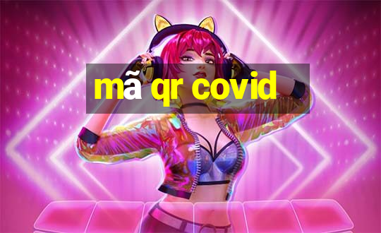 mã qr covid