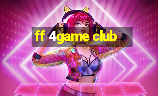 ff 4game club