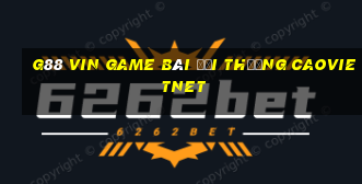 G88 Vin Game Bài Đổi Thưởng Caovietnet