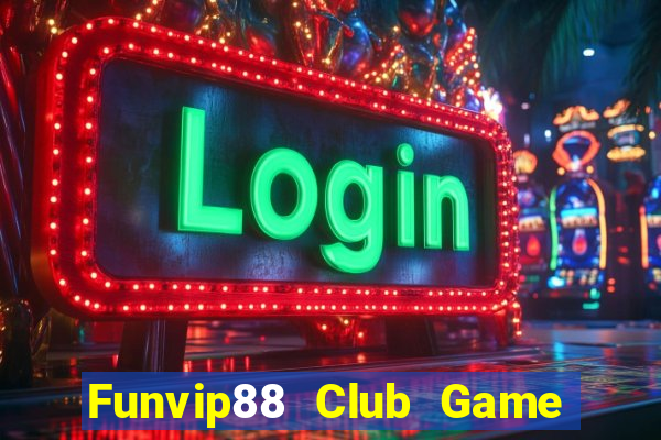 Funvip88 Club Game Bài 567