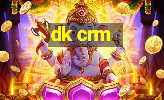 dk crm