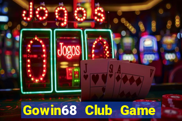 Gowin68 Club Game Bài Vic