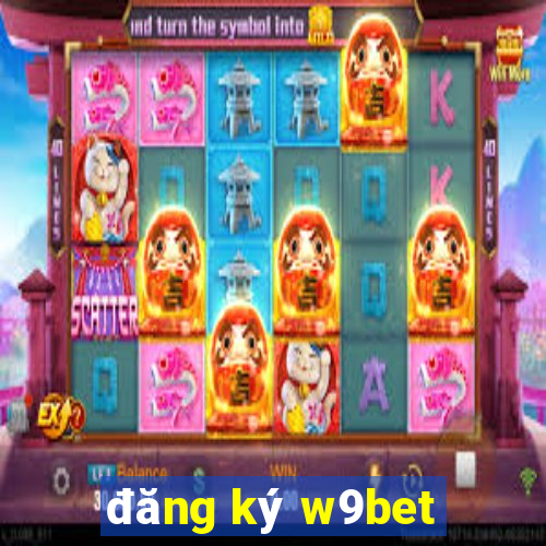 đăng ký w9bet