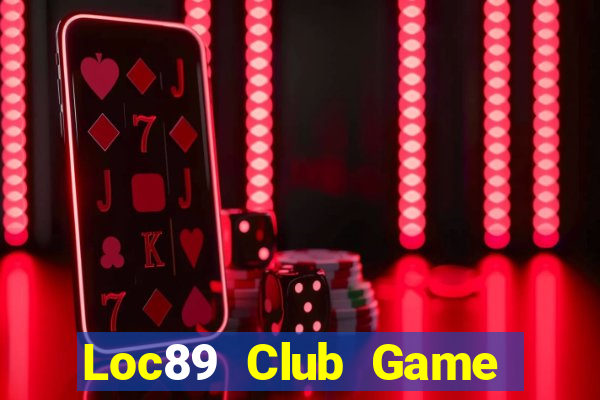 Loc89 Club Game Bài 3 Cây Online