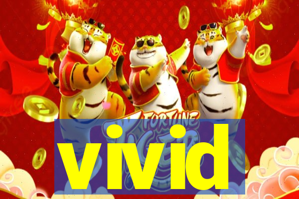 vivid