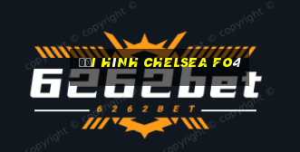 đội hình chelsea fo4