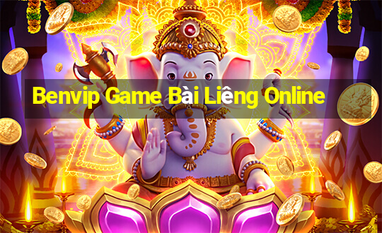 Benvip Game Bài Liêng Online