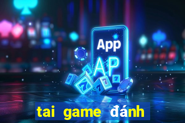 tai game đánh bài online