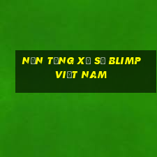 Nền tảng xổ số Blimp việt nam