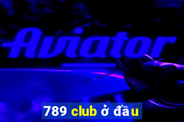 789 club ở đầu