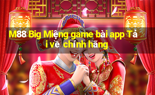 M88 Big Miệng game bài app Tải về chính hãng