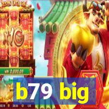 b79 big