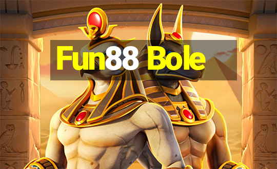 Fun88 Bole