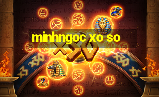 minhngoc xo so