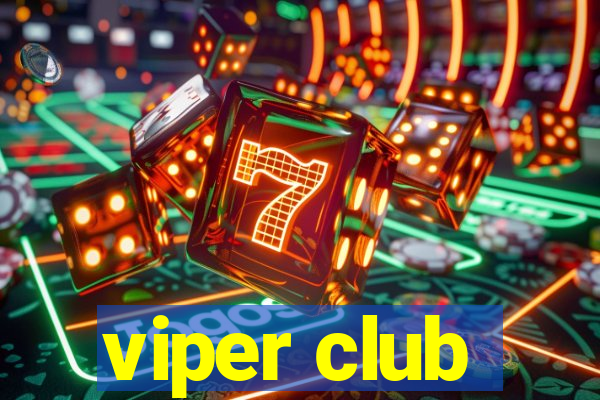 viper club