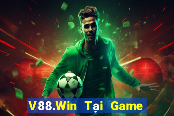 V88.Win Tại Game Bài Đổi Thưởng Sinh Tử