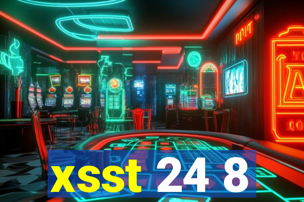 xsst 24 8