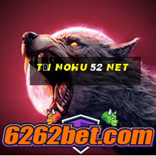 tại nohu 52 net