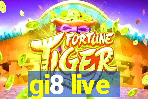 gi8 live