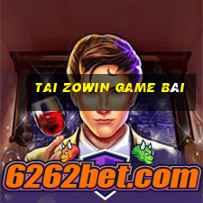 Tai Zowin Game Bài