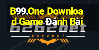 B99.One Download Game Đánh Bài