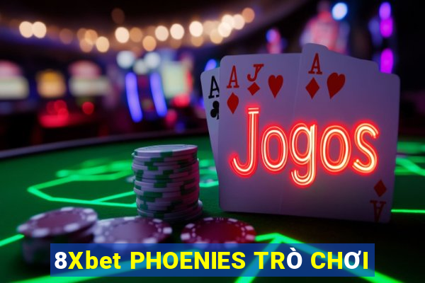 8Xbet PHOENIES TRÒ CHƠI