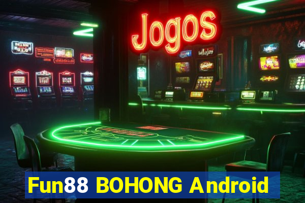 Fun88 BOHONG Android