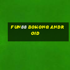 Fun88 BOHONG Android