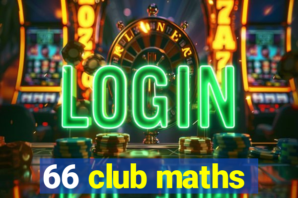 66 club maths